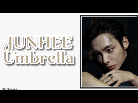 JUNHEE 준희 Umbrella Lyrics