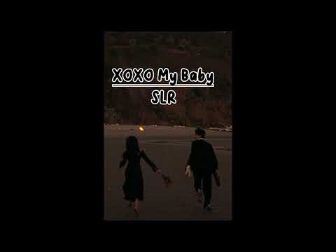 XOXO MY BABY Slowed Reverb 8D Audio