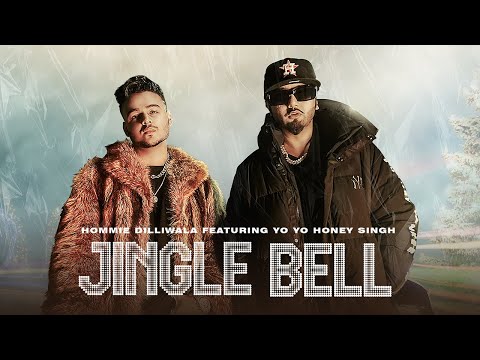 Jingle Bell Hommie Dilliwala Ft Yo Yo Honey Singh Official Video