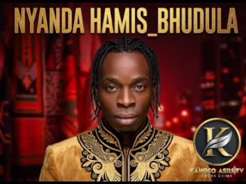 NYANDA HAMIS BHUDULA 0683365169 BY KAHOGO ASILI TV 2026
