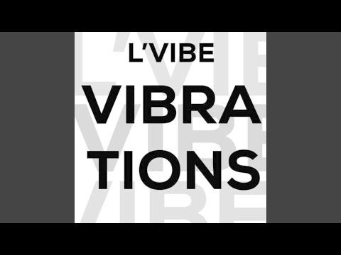 VIBRATIONS