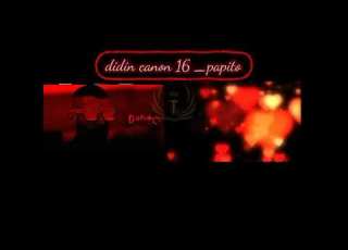  Didin Canon 16 Papito Lyrices Les Paroles كلمات