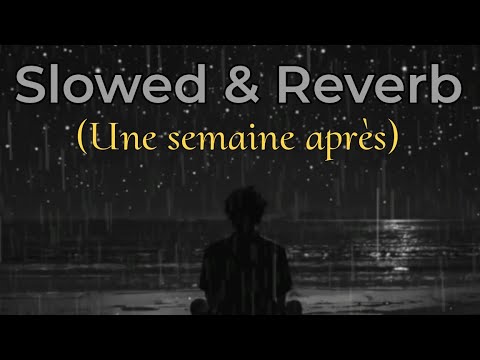 Samira L Oranaise Une Semaine Après Slowed Reverb Samira L Oranaise Une Semaine Après Slowed Reverb