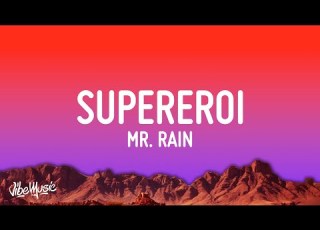 Mr Rain SUPEREROI Testo Lyrics Sanremo 2023