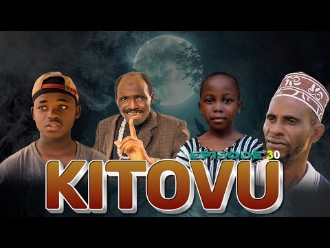 KITOVU Episode 30 The Best African Movie KIPARABRAND Clamvevo6472 PASSARBRAND Panju Gang