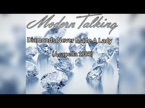 Modern Talking Diamonds Never Made A Lady Acapella 1985