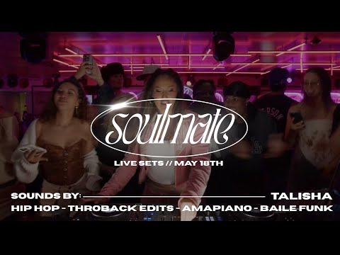 Talisha Live DJ Set Soulmate Hip Hop Throwback Edits Amapiano Baile Funk