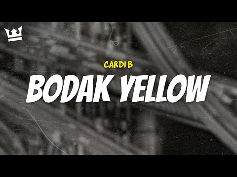 Cardi B BODAK YELLOW LYRICS