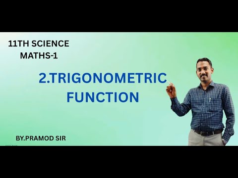 11TH SCIENCE MATHS 1 TRIGONOMETRIC FUNCTION LEC 3
