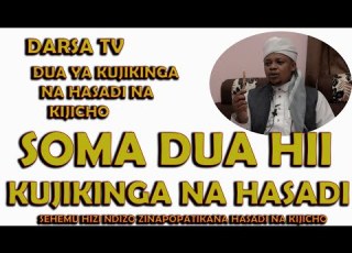 Soma Dua Hii Kujikinga Na Hasadi Na Kijicho Dua Ya Kujikinga Na Hasadi Sheikh Othman Micheal