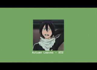 Autumn Leaves BTS Slowed Reverb