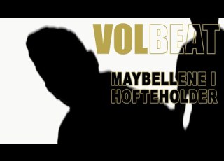 Volbeat Maybellene I Hofteholder Official Video