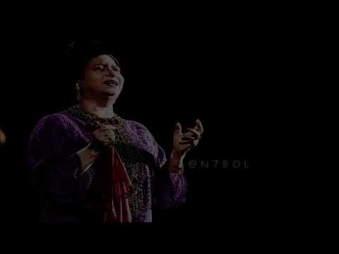 ام كلثوم قابلني والأشواق في عنيه