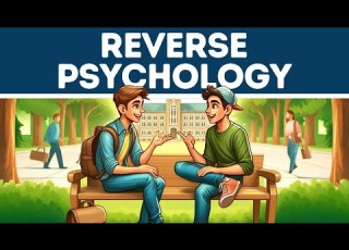  Reverse Psychology Explained In 3 Minutes