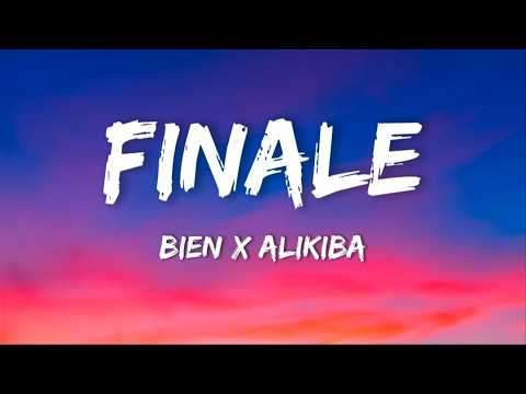 BIEN X ALIKIBA FINALE Lyrics
