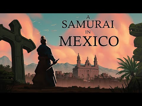 First Samurai In America And Europe Tragic Story Of The Keicho Embassy 1613 1620 DOCUMENTARY