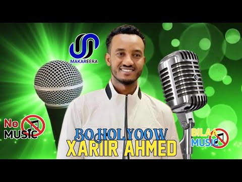 XARIIR AHMED BOHOLYOOW BILAA MUSIC 2026