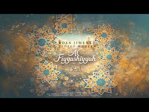Hamza Jabri AL FIYYASHIYYAH الفياشية Feat ROSA JIMENEZ ZEDZED MODERN