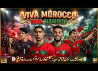 Morocco World Cup 2026 Anthem Viva Morocco أغنية أسود الأطلس Eddine Nouri Official Video