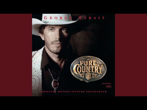 Baby Your Baby Pure Country Soundtrack Version
