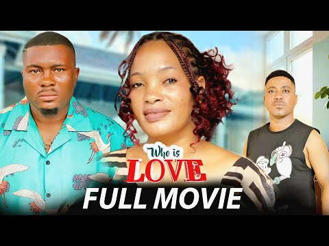 WHO IS LOVE FULL MOVIE 1 9 Clamvevo Kiparabrand Sandraofficial Panjugang Pasarbrand Reels