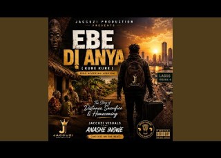  Ebe Dị Anya Kure Kure In Igbo Nigeria Anashe INgwe Feat Jaccuzi Visuals