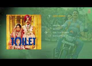 Toilet Ek Prem Katha Full Album Audio Jukebox Akshay Kumar Bhumi Pednekar T Series