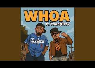  WHOA Feat Young Trav