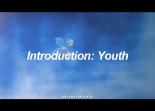  Introduction Youth BTS 防弾少年団 English Lyrics