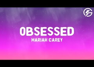 Mariah Carey Obsessed Lyrics