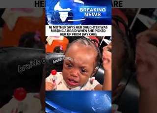 NJ MOTHER SAYS HER DAUGHTER WAS MISSING A BRAID WHEN SHE PICKED HER UP FROM DAY CARE News