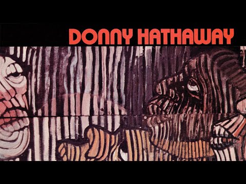 Donny Hathaway Donny Hathaway Full Album Donny Hathaway Donny Hathaway Full Album