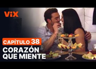 Corazón Que Miente Capítulo 38 Completo Novelas En ViX