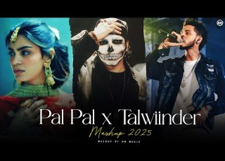  Pal Pal X Talwiinder Mashup Talha Anjum Aditya Rikhari RM Music