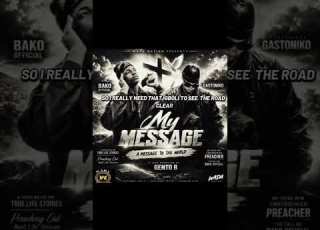 BAKO Ft Gastoniko MY MESSAGE Official Lyrics BAKOOFFICIAL WADANATION LOWKEYPREACHEAR