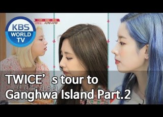  Dahyun Chaeyoung And Tzuyu S Healing Tour To Ganghwado Island Part 2 Battle Trip 2019 05 26