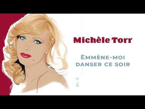 Michèle Torr Emmène Moi Danser Ce Soir Audio Officiel