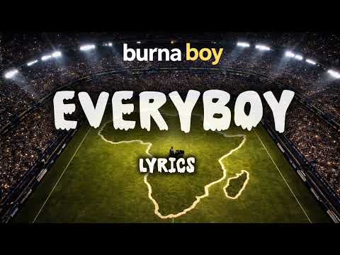 Burna Boy For Everybody Official Lyrics Video