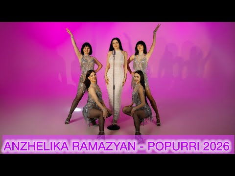 Anzhelika Ramazyan Popurri 2026