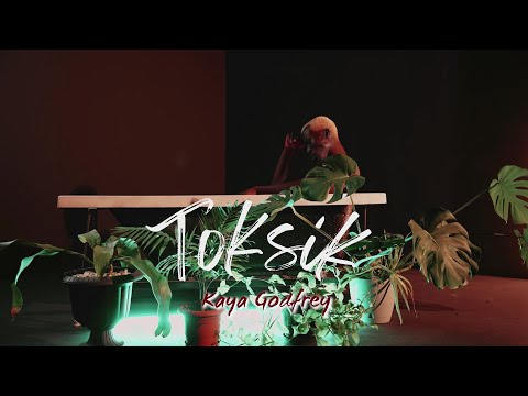 KAYA GODFREY TOKSİK Official Music Video