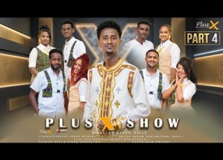 PlusX New Eritrean Show 2026 Part 4