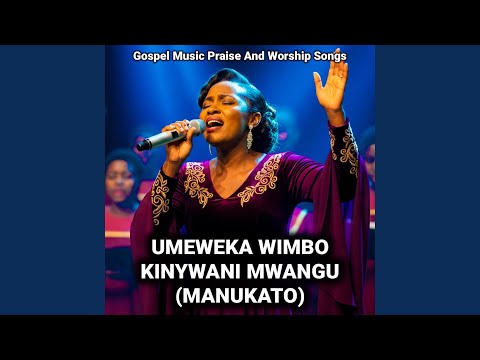Umeweka Wimbo Kinywani Mwangu Manukato Umeweka Wimbo Kinywani Mwangu Manukato
