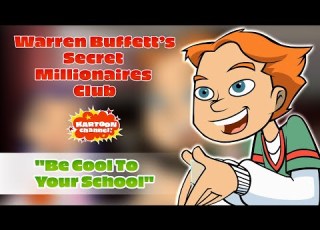 Warren Buffett S Secret Millionaires Club Episode 1 Be Cool To Your School Kartoon Channel