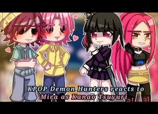  KPOP Demon Hunters Reacts To Mira As Kanao Tsuyuri KPOP Demon Hunters X Demon Slayer Ships