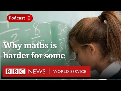 Why Are Some People Bad At Maths CrowdScience Podcast BBC World Service