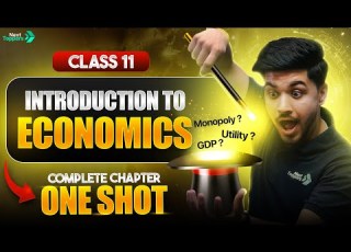  Introduction To Economics One Shot NCERT Class 11 Economics CBSE 2026 27