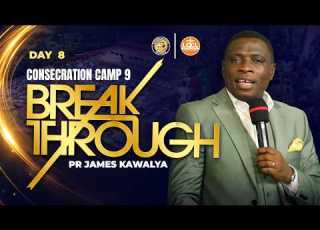 LIVE Consecration Camp 9 Day 8 Session 1 Consecration Center Pr James Kawalya
