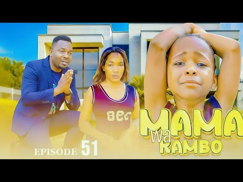 MAMA WA KAMBO Full Episode 51