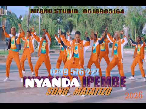 NYANDA IPEMBE SONG MATATIZO 0749576227 2025 Pror Myco Mfano Record 0618985164 NYANDA IPEMBE SONG MATATIZO 0749576227 2025 Pror Myco Mfano Record 0618985164