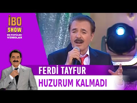 Huzurum Kalmadı Ferdi Tayfur İbrahim Tatlıses